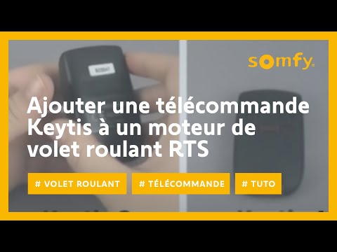 Programmer une télécommande Somfy Keytis NS-2-RTS 