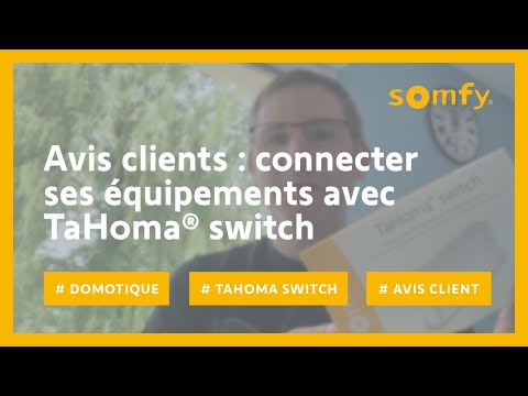 Somfy lance une nouvelle fonctionnalité à sa commande TaHoma switch